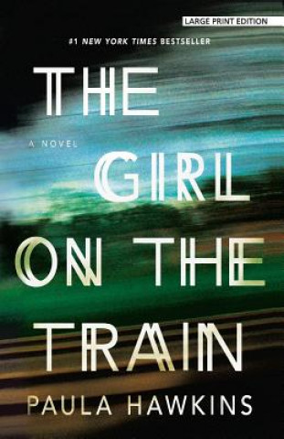 Könyv The Girl on the Train Paula Hawkins