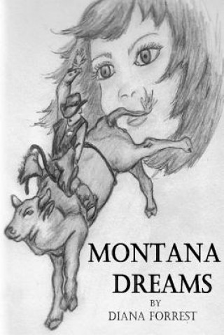 Knjiga Montana Dreams Diana Forrest