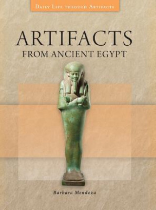 Carte Artifacts from Ancient Egypt Barbara Mendoza