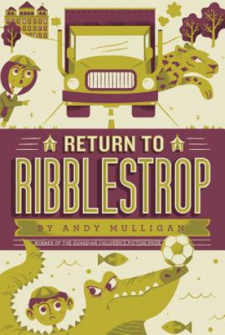 Kniha Return to Ribblestrop Andy Mulligan