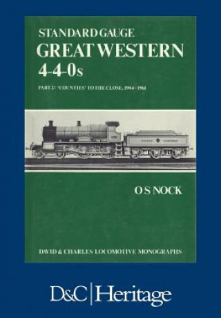 Kniha Standard Gauge Great Western 4-4-0s Part 2 O. S. Nock