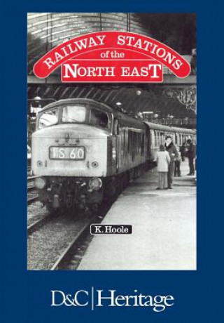 Carte Railway Stations of the North East Ken Hoole