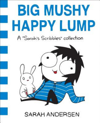Książka Big Mushy Happy Lump Sarah Andersen