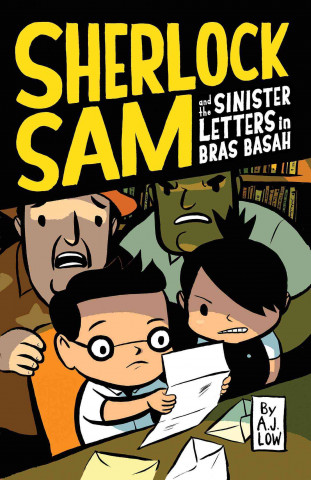 Βιβλίο Sherlock Sam and the Sinister Letters in Bras Basah: Volume 3 A. J. Low