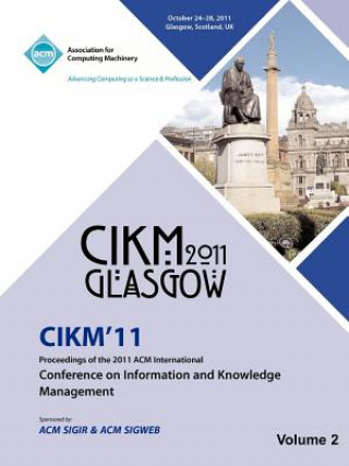 Carte CIKM 11 Proceedings of the 2011 ACM International Conference on Information and Knowledge Management Vol 2 Cikm 11 Conference Committee