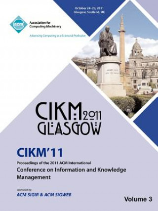 Carte CIKM 11 Proceedings of the 2011 ACM International Conference on Information and Knowledge Management Vol 3 Cikm 11 Conference Committee