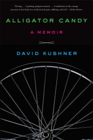 Kniha Alligator Candy: A Memoir David Kushner