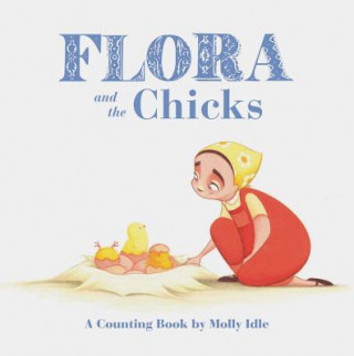 Book Flora and the Chicks Molly Idle