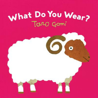 Könyv What Do You Wear? Taro Gomi
