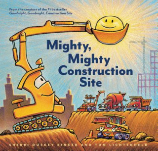 Książka Mighty, Mighty Construction Site Sherri Duskey Rinker