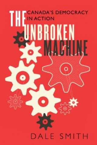 Könyv Unbroken Machine Dale Smith
