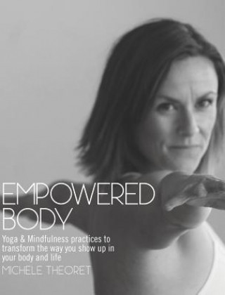 Buch Empowered Body Michele Theoret