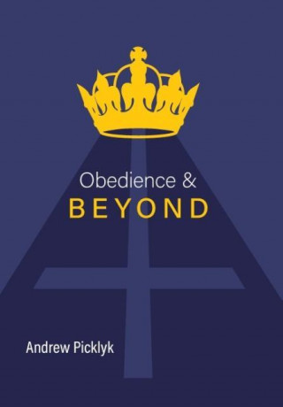 Book Obedience and Beyond Andrew Picklyk