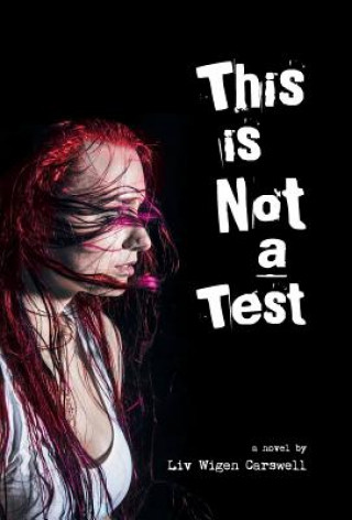 Buch This is not a Test LIV Wigen-Carswell