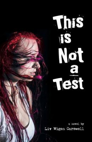 Książka This is not a Test LIV Wigen Carswell