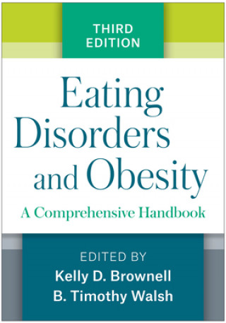 Carte Eating Disorders and Obesity Kelly D. Brownell