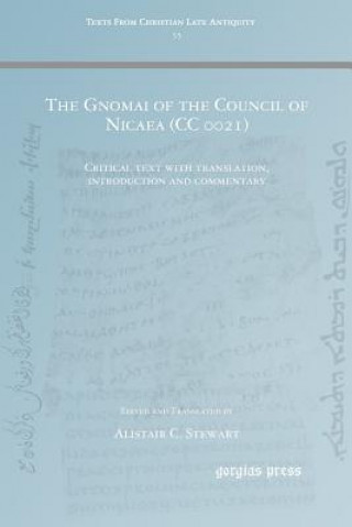 Könyv Gnomai of the Council of Nicaea (CC 0021) Alistair Stewart