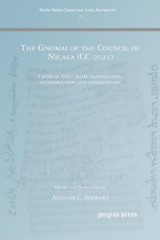 Книга Gnomai of the Council of Nicaea (CC 0021) Alistair Stewart