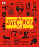 Könyv The Psychology Book: Big Ideas Simply Explained DK