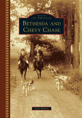 Livre Bethesda and Chevy Chase Steve Roberts