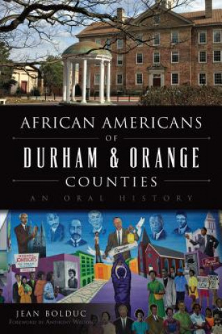 Könyv African Americans of Durham & Orange Counties: An Oral History Jean Bolduc