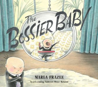 Kniha Bossier Baby Marla Frazee