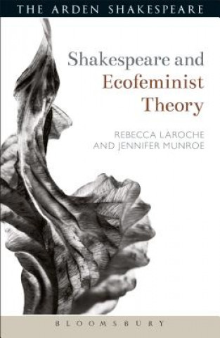 Könyv Shakespeare and Ecofeminist Theory Jennifer Munroe