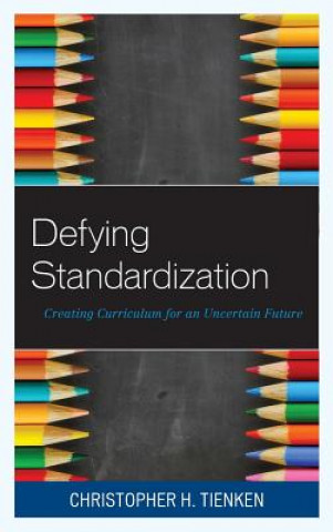 Carte Defying Standardization Christopher H. Tienken