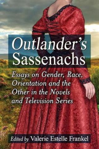 Könyv Outlander's Sassenachs Valerie Estelle Frankel
