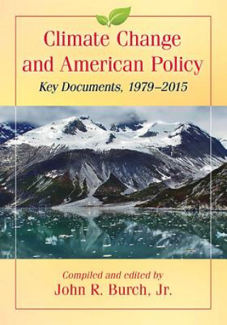 Carte Climate Change and American Policy John R. Burch