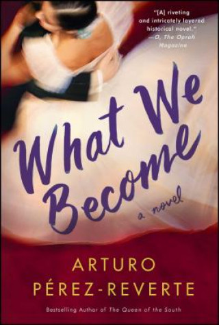Könyv What We Become Arturo Pérez-Reverte