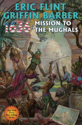 Kniha 1636: MISSION TO THE MUGHALS Eric Flint