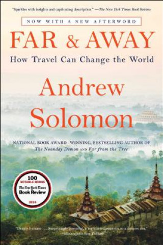 Kniha Far and Away: How Travel Can Change the World Andrew Solomon