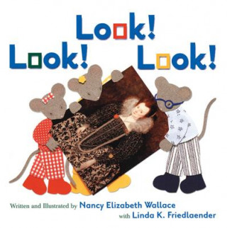 Könyv Look! Look! Look! Nancy Elizabeth Wallace