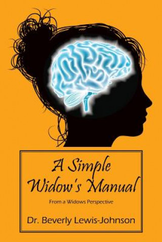 Könyv Simple Widow's Manual Dr Beverly Lewis Johnson
