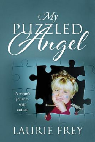 Книга My Puzzled Angel Laurie Frey