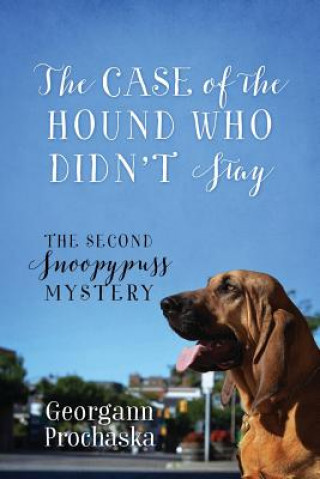 Könyv Case of the Hound Who Didn't Stay Georgann Prochaska