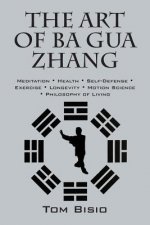 Carte Art of Ba Gua Zhang Tom Bisio