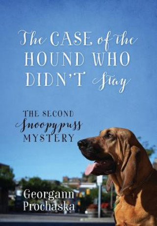 Книга Case of the Hound Who Didn't Stay Georgann Prochaska