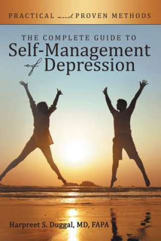 Livre Complete Guide to Self-Management of Depression MD FAPA Harpreet S. Duggal