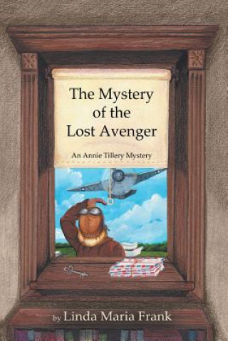 Książka Mystery of the Lost Avenger Linda Maria Frank