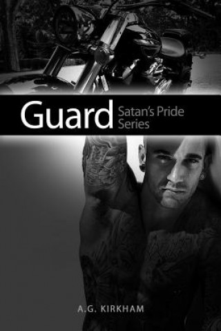 Carte Guard: Satan's Pride Series A. G. Kirkham