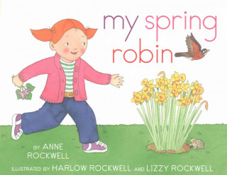 Carte My Spring Robin Anne Rockwell