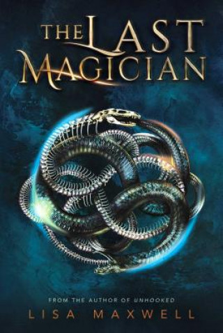 Book The Last Magician: Volume 1 Lisa Maxwell
