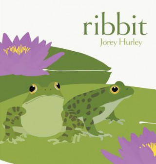 Knjiga Ribbit Jorey Hurley