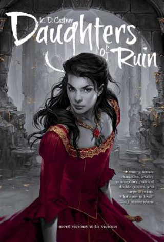 Knjiga Daughters of Ruin K. D. Castner