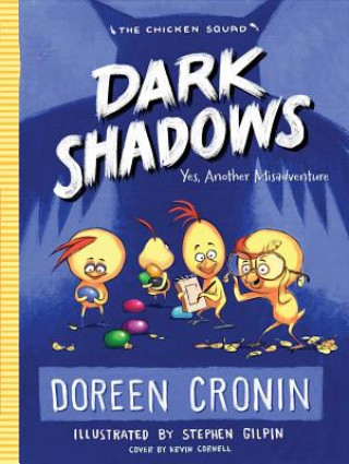 Könyv Dark Shadows: Yes, Another Misadventure Doreen Cronin