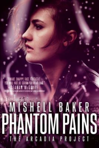 Kniha Phantom Pains Mishell Baker
