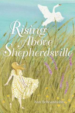 Książka Rising Above Shepherdsville Ann Schoenbohm