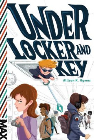 Book Under Locker and Key Allison K. Hymas